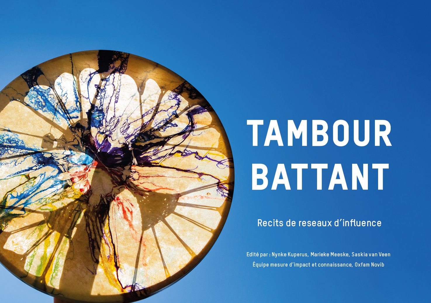 Tambour Battant: Recits de Reseaux d'Influence